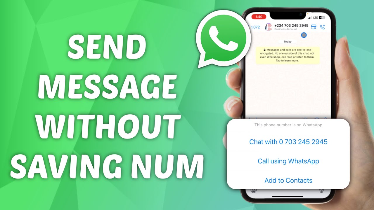 A screenshot of a WhatsApp chat with a green background and white text that reads: "Send message without saving number".