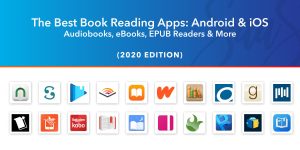 A list of the best book reading apps for Android and iOS devices, including apps for reading novels that pay users.