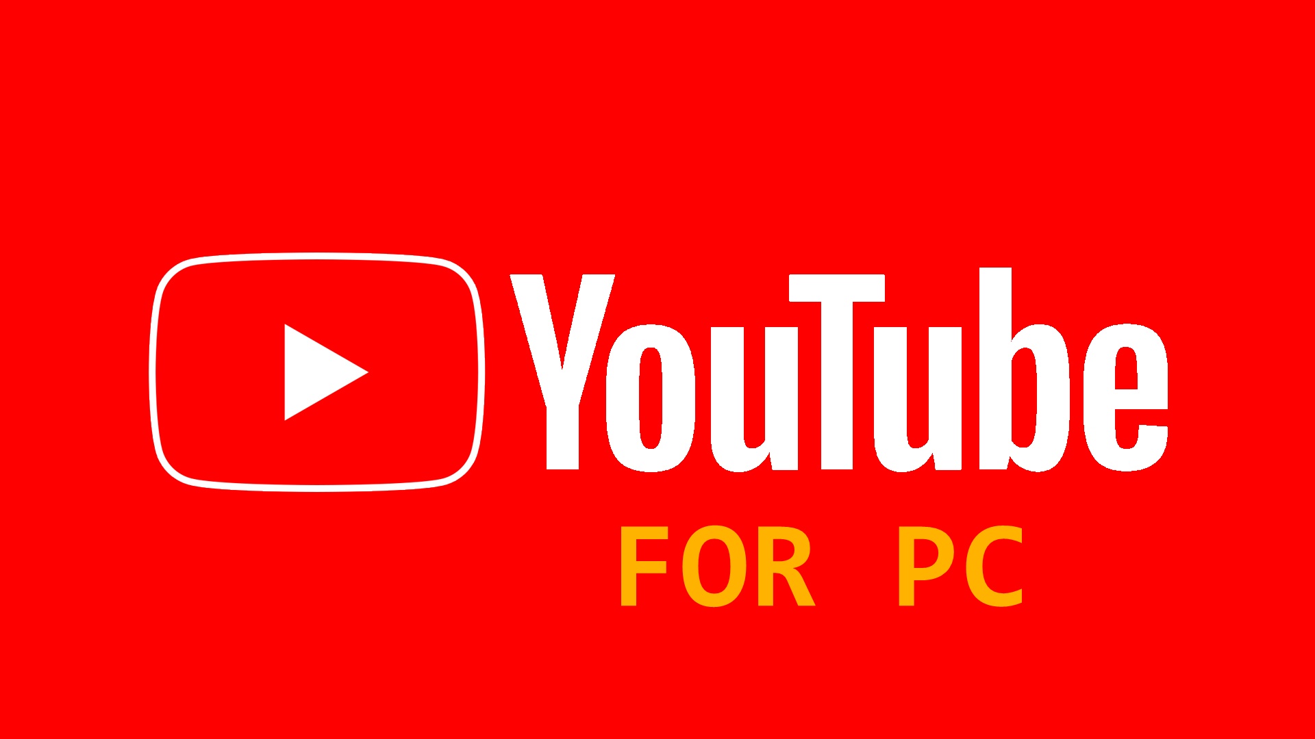 The image shows the YouTube logo with the text "YouTube for PC" below it. The image is about downloading YouTube videos on PC without using any apps.