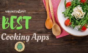 The image shows a wooden table with a plate of salad, a fork, and two wooden spoons. The text on the left says "Best Cooking Apps" and the text on the right says "Ubuntu Pit."