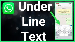 A screenshot of a WhatsApp chat with the words 'Under Line Text' with the word 'cool' underlined.